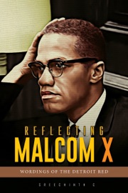 Reflecting Malcom X :Wordings of the Detroit Red - Sreechinth C