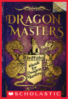 Tracey West - Griffith’s Guide for Dragon Masters: A Branches Special Edition (Dragon Masters) artwork