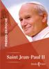 Prières en poche - Saint Jean-Paul II - Jean-Paul II