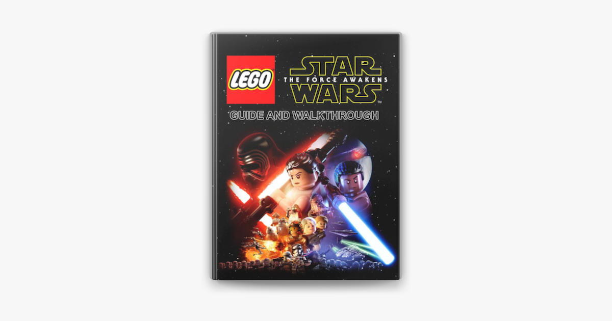 LEGO Star Wars The Force Awakens Game Guide on Apple Books