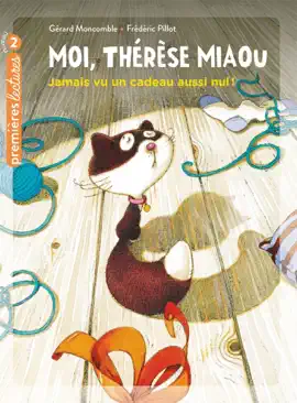 Read: Moi, Thérèse Miaou - Jamais vu Book un cadeau aussi nul ! CP/CE1 6/7 ans