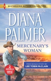 Mercenary's Woman & His Secret Child - Diana Palmer & Lee Tobin McClain