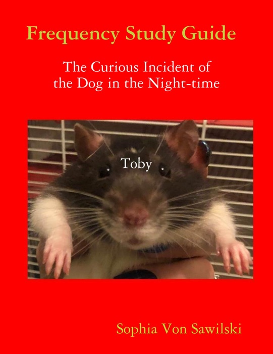 Frequency Study Guide  :  The Curious Incident of the Dog In the Night-time  Toby