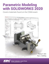 Parametric Modeling with SOLIDWORKS 2020 - Randy H. Shih & Paul J. Schilling