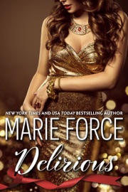 Delirious (Quantum Series, Book 6) - Marie Force by  Marie Force PDF Download