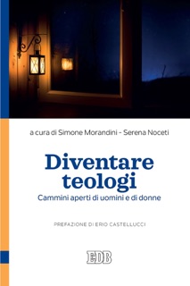 Diventare teologi by Simone Morandini & Serena Noceti