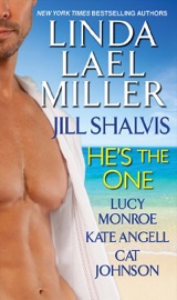 He's the One - Linda Lael Miller, Jill Shalvis, Lucy Monroe, Kate Angell & Cat Johnson