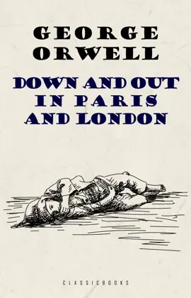 Read: Down and Out in Paris Book and London