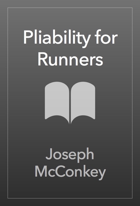 Pliability for Runners
