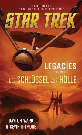 Read: Star Trek - Legacies Book 3: Der Schlüssel zur Hölle