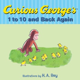 Curious George's 1 to 10 and Back Again - H.A. Rey