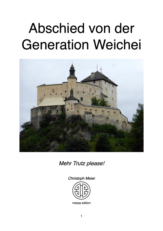Abschied von der Generation Weichei