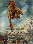 El príncipe feliz y otros cuentos - Oscar Wilde