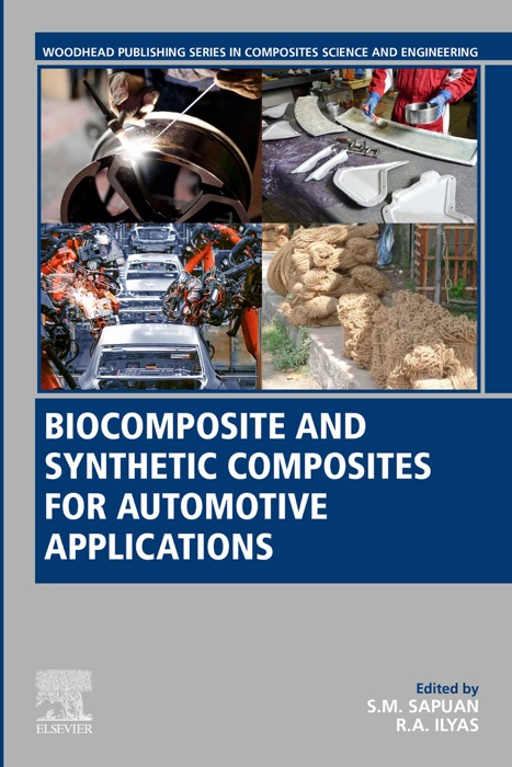 Biocomposite and Synthetic Composites for Automotive Applications (Enhanced Edition)