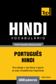 Vocabulário Português Brasileiro-Hindi: 5000 Palavras - Andrey Taranov