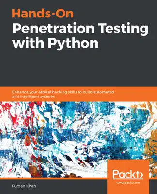 Hands-On Penetration Testing with Python by Furqan Khan book