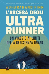 L'ascesa degli ultrarunner