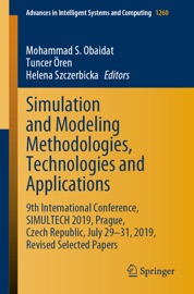 Simulation and Modeling Methodologies, Technologies and Applications - Mohammad S. Obaidat, Tuncer Ören & Helena Szczerbicka