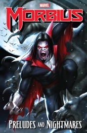 Morbius - Dan Slott, Gerry Conway, Joe Keatinge, Mike Friedrich & Roy Thomas