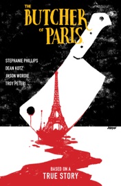The Butcher of Paris Stephanie Phillips, Dean Kotz & Jason Wordie