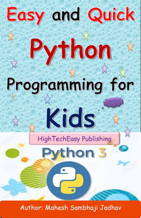 Easy and Quick Python Programming for Kids