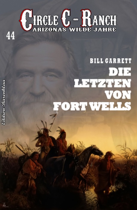 Circle-C-Ranch #44: Die Letzten von Fort Wells