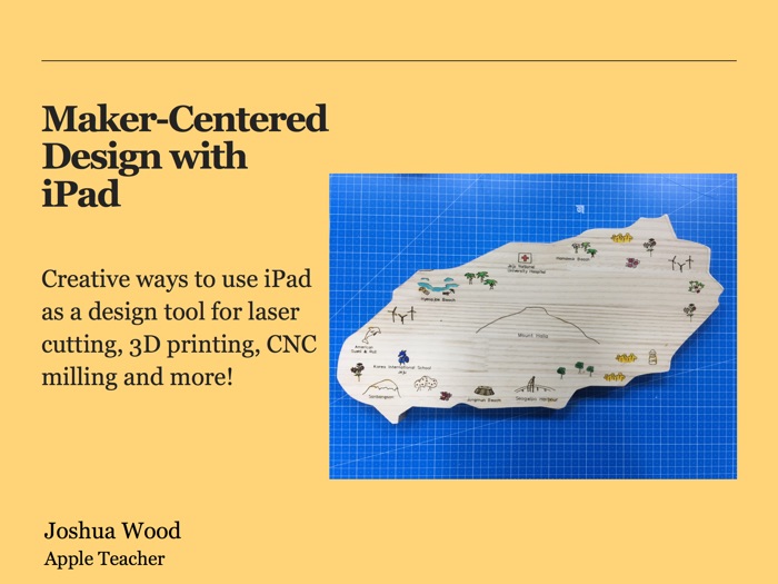 Maker-Centered Design with iPad