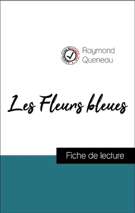 Read: Analyse de l'œuvre : Les Fleurs bleues (résumé et fiche de lecture plébiscités par les enseignants sur fichedelecture.fr) Book