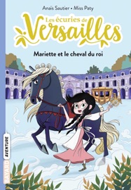 Les écuries de Versailles, Tome 01 - Anaïs Sautier & Misspaty