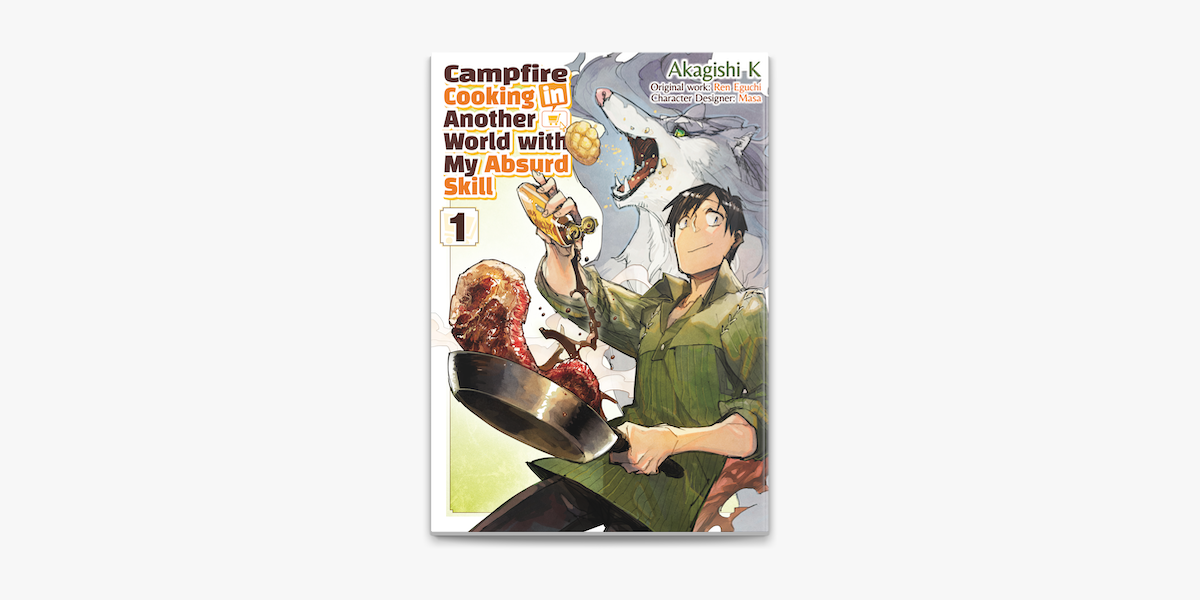 12 Manga Like Campfire Cooking in Another World with My Absurd Skill