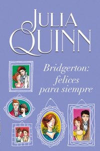 Bridgerton: Felices para siempre Book Cover