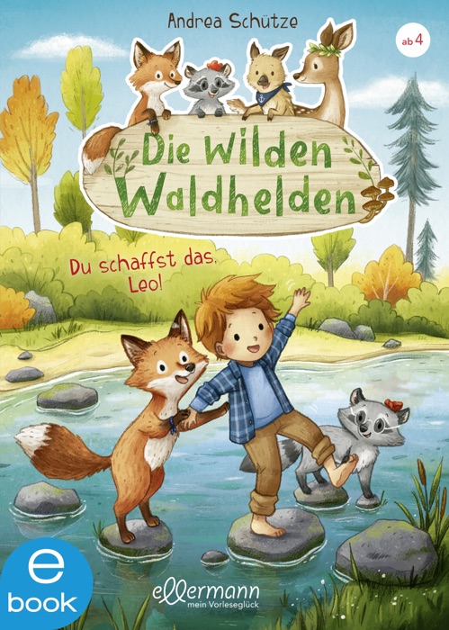 Die wilden Waldhelden. Du schaffst das, Leo!