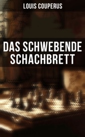 Das schwebende Schachbrett - Louis Couperus
