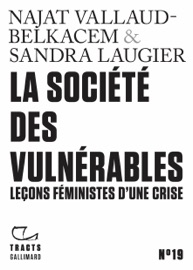 Tracts (N°19) - La Société des vulnérables. Leçons féministes d'une crise - Sandra Laugier & Najat Vallaud-Belkacem