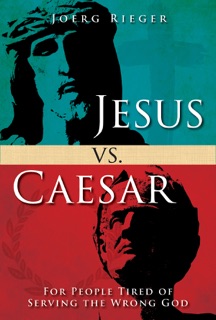 Jesus vs. Caesar by Joerg Rieger