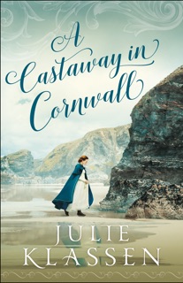 Castaway in Cornwall by Julie Klassen