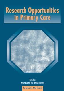 Research Opportunities in Primary Care by Yvonne Carter & Kate Thomas