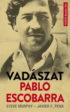Read: Vadászat Pablo Escobarra Book