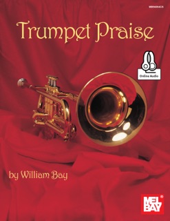 Trumpet Praise by William Bay