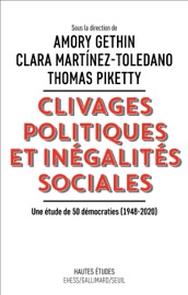 Clivages politiques et inégalités sociales - Amory Gethin, Clara Martinez-Toledano & Thomas Piketty