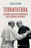 Terrafutura - Carlo Petrini