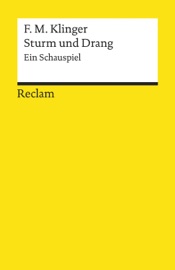 Sturm und Drang - Friedrich Maximilian Klinger & Jörg-Ulrich Fechner
