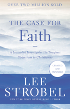 The Case for Faith - Lee Strobel Cover Art