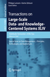 Transactions on Large-Scale Data- and Knowledge-Centered Systems XLIV - Abdelkader Hameurlain, A. Min Tjoa, Philippe Lamarre & Karine Zeitouni