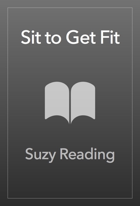 Sit to Get Fit