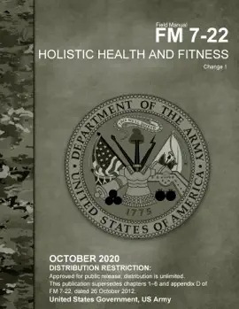 Field Manual FM 7-22 Holistic Health and Fitness Change 1 October 2020