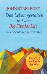 Das Leben gestalten mit den Big Five for Life