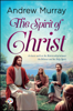 Andrew Murray - The Spirit of Christ artwork