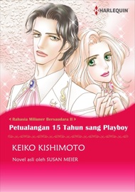 Petualangan 15 Tahun Sang Playboy - Keiko Kishimoto & Susan Meier