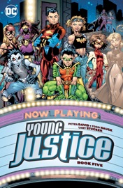 Young Justice Book Five - Peter David, Dan Abnett, Andy Lanning, Todd DeZago, Todd Nauck, Carlo Barberi & Pasqual Ferry